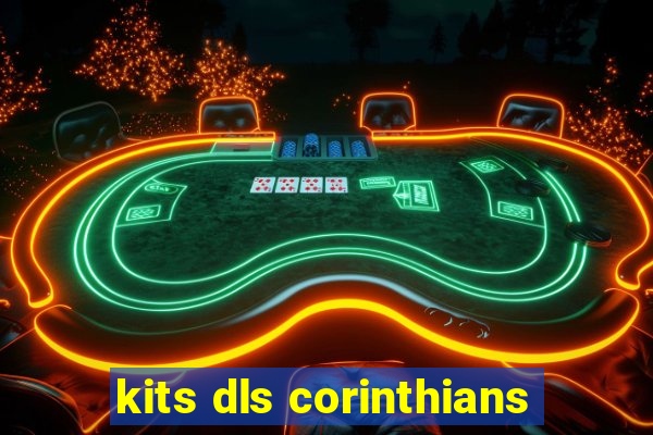 kits dls corinthians